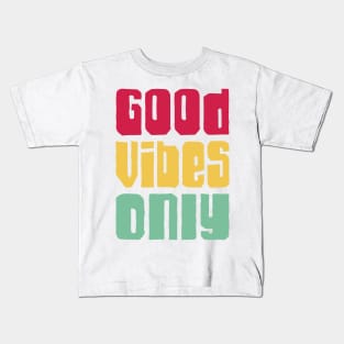 Good vibes only Kids T-Shirt